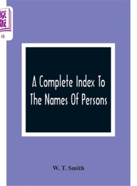 海外直订A Complete Index To The Names Of Persons, Places And Subjects Mentioned In Litte 《肯塔基州利特尔定律：家谱