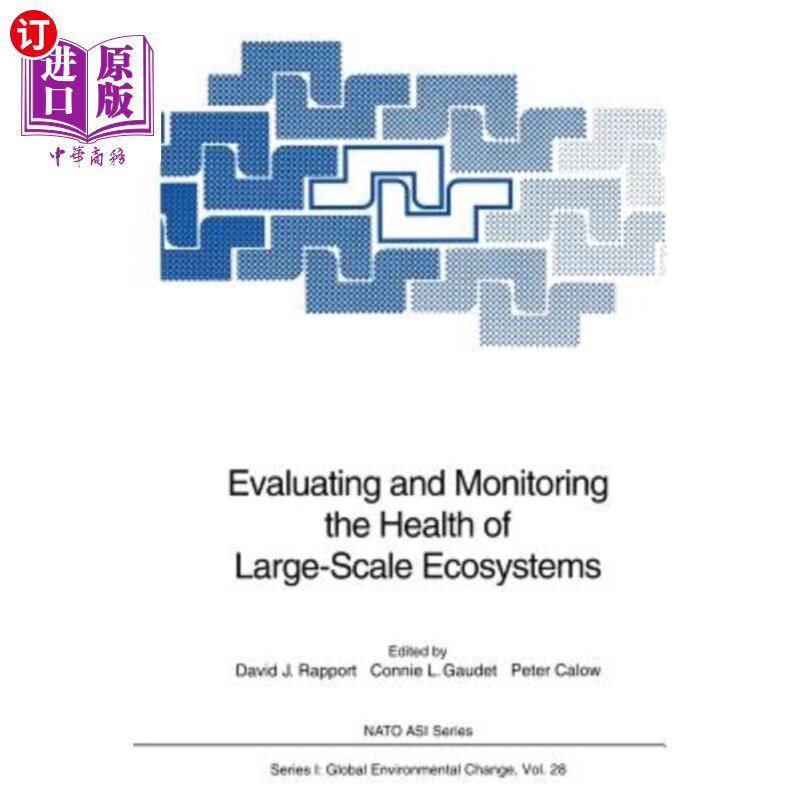 海外直订Evaluating and Monitoring the Health of Large-Scale Ecosystems 评估和监测大型生态系统的健康
