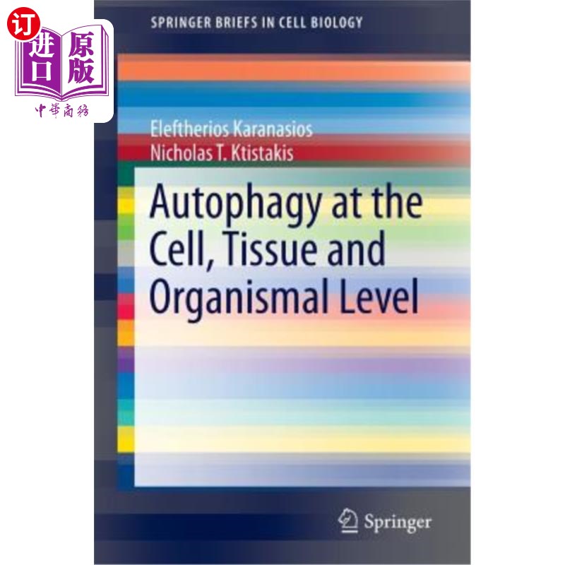 海外直订Autophagy at the Cell, Tissue and Organismal Level 细胞、组织和组织水平的自噬