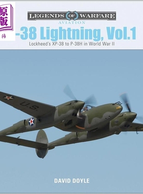 预售 P-38战斗机 卷1 洛克希德公司二战中的XP-38到P-38H战机 P-38 Lightning Vol. 1 英文原版 David Doyle【中商原版】