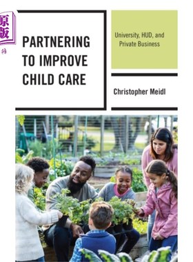 海外直订Partnering to Improve Child Care 合作改善儿童保育