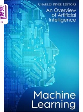 海外直订Machine Learning: An Overview of Artificial Intelligence 机器学习：人工智能概述