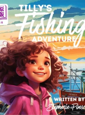 海外直订Tilly's Fishing Adventure 蒂莉的钓鱼冒险