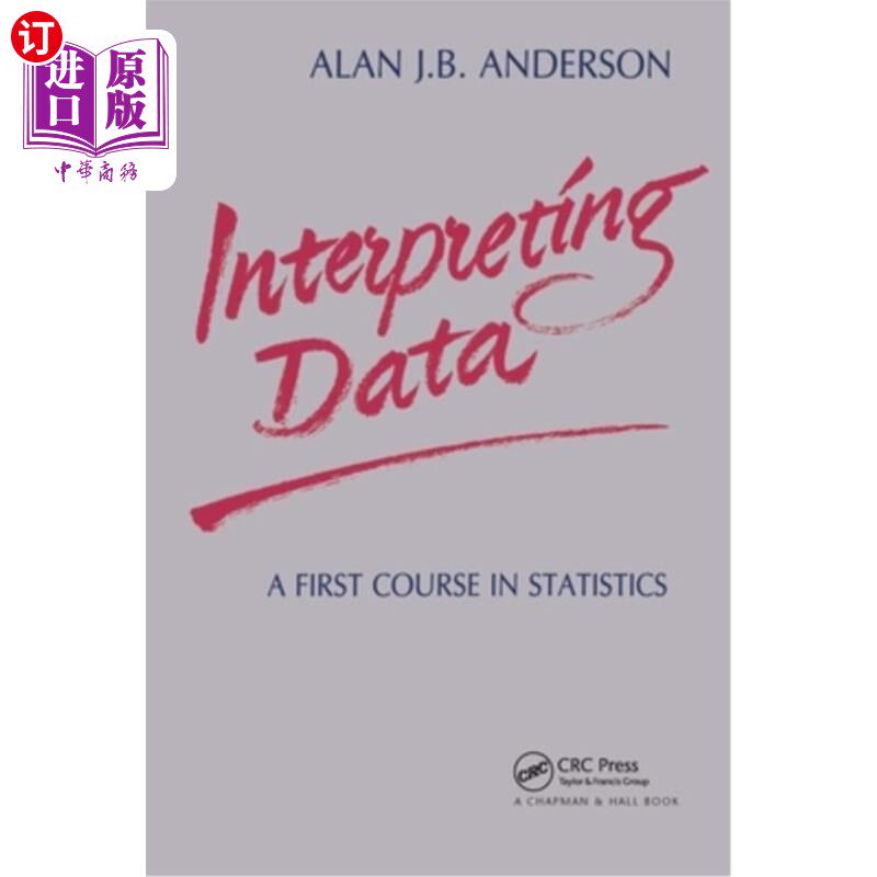 海外直订Interpreting Data: A First Course in Statistics 解读数据:统计学的第一门课程