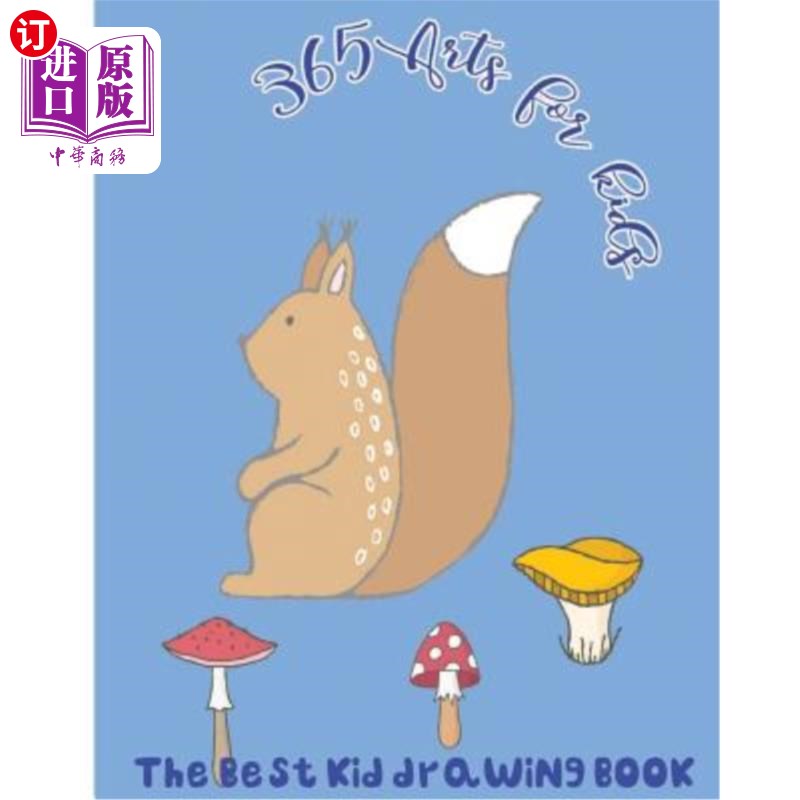 海外直订365 Arts for Kids: The Best Kid Drawing Book 365艺术给孩子