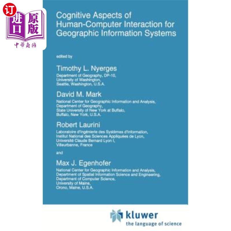 海外直订Cognitive Aspects of Human-Computer Interaction for Geographic Information Syste 地理信息系统人机交互的认知特性