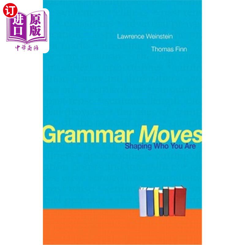 海外直订Grammar Moves: Shaping Who You Are 语法动作：塑造你自己