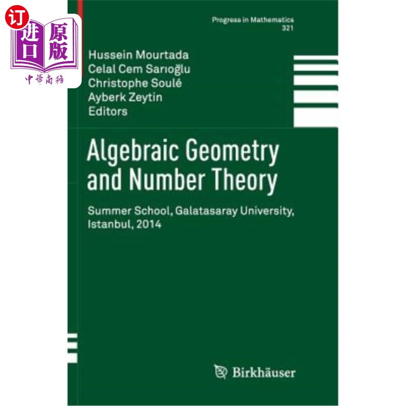 海外直订Algebraic Geometry and Number Theory: Summer School, Galatasaray University, Ist代数几何与数论：加拉塔萨雷