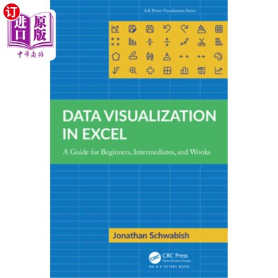 海外直订Data Visualization in Excel: A Guide for Beginners, Intermediates, and Wonks Excel中的数据可视化:初学者，中