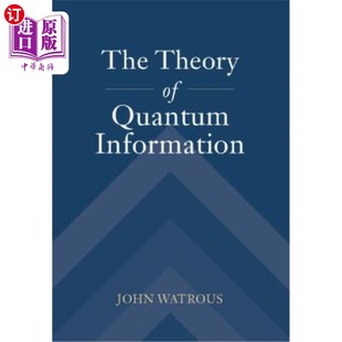 海外直订The Theory of Quantum Information 量子信息论