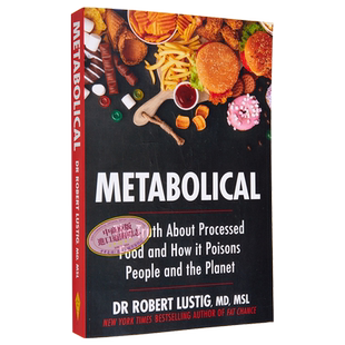 代谢 加工食品的真相以及它如何毒害人类和地球 英文原版 Metabolical Robert H Lustig【中商原版】