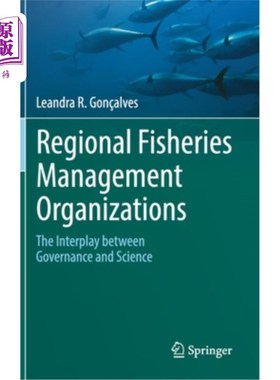 海外直订Regional Fisheries Management Organizations: The Interplay Between Governance an 区域渔业管理组织:治理与科