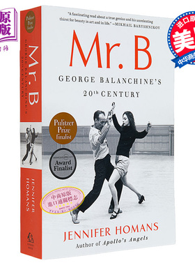 预售 B先生 乔治巴兰钦的20世纪 英文原版 Mr B George Balanchines 20th Century Jennifer Homans 人物传记【中商原版】