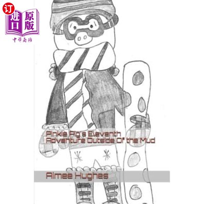 海外直订Pinkie Pig's Eleventh Adventure Outside of the Mud 小猪在泥外的第十一次冒险