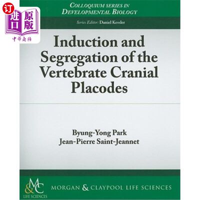 海外直订Induction and Segregation of Vertebrate Cranial Placodes 脊椎动物颅骨板的诱导和分离