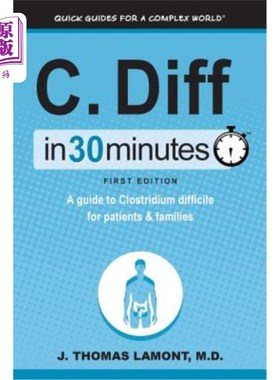 海外直订医药图书C. Diff in 30 Minutes: A Guide to Clostridium Difficile for Patients & Families 30分钟内的艰难梭菌