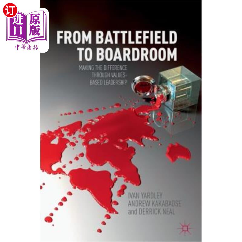 海外直订From from Battlefield to Boardroom: Making the Difference Through Values-Based L 从战场到会议室:通过基于价
