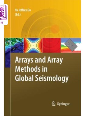 海外直订Arrays and Array Methods in Global Seismology 全球地震学中的阵列和阵列方法