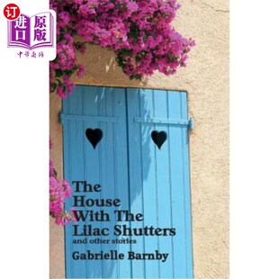 海外直订House With The Lilac Shutters: and other stories 丁香百叶窗之家:和其他故事
