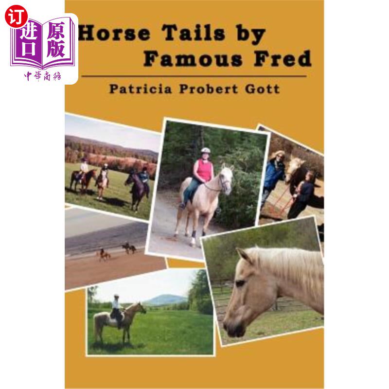 海外直订Horse Tails by Famous Fred: Based on a true story 著名弗雷德的《马尾：基于真实故事》