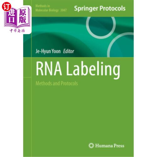 海外直订RNA Labeling: Methods and Protocols RNA标记：方法和协议