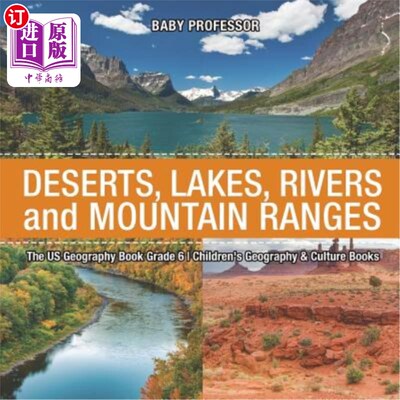 海外直订The US Geography Book Grade 6: Deserts, Lakes, Rivers and Mountain Ranges Childr 美国6年级地理书:沙漠、湖泊