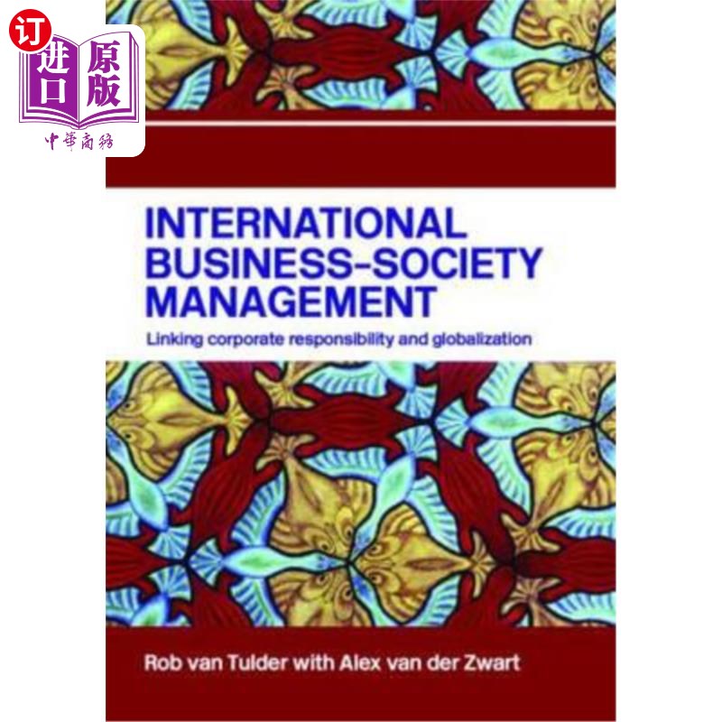 海外直订International Business-Society Management: Linking Corporate Responsibility and  国际企业社会管理：将企业责