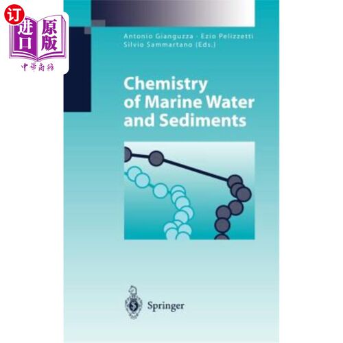 海外直订Chemistry of Marine Water and Sediments 海洋水与沉积物化学