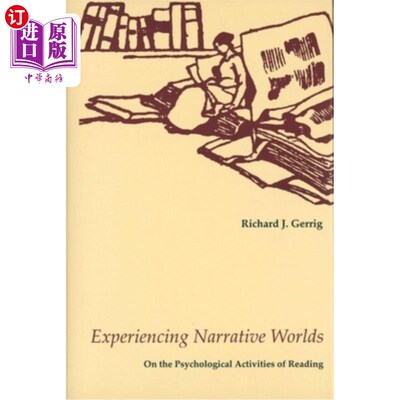 海外直订Experiencing Narrative Worlds: On the Psychological Activities of Reading 体验叙事世界:论阅读的心理活动