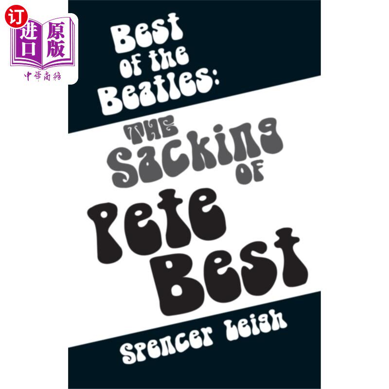 海外直订Best of the Beatles: The Sacking of Pete Best 披头士最佳单曲
