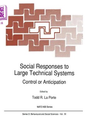 海外直订Social Responses to Large Technical Systems: Control or Anticipation 对大型技术系统的社会反应：控制还是预期