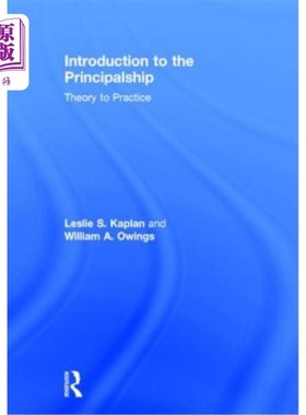 海外直订Introduction to the Principalship: Theory to Practice 原理导论：从理论到实践