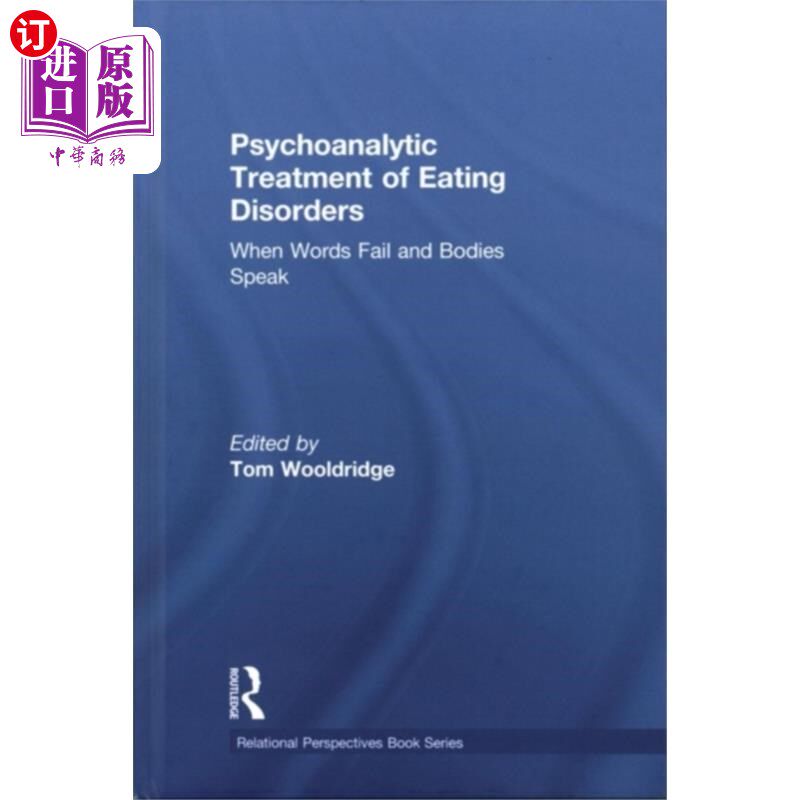 海外直订Psychoanalytic Treatment of Eating Disorders 饮食失调的精神分析治疗