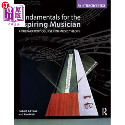 海外直订Fundamentals for the Aspiring Musician: A Preparatory Course for Music Theory [W 有抱负的音乐家基础:音乐理