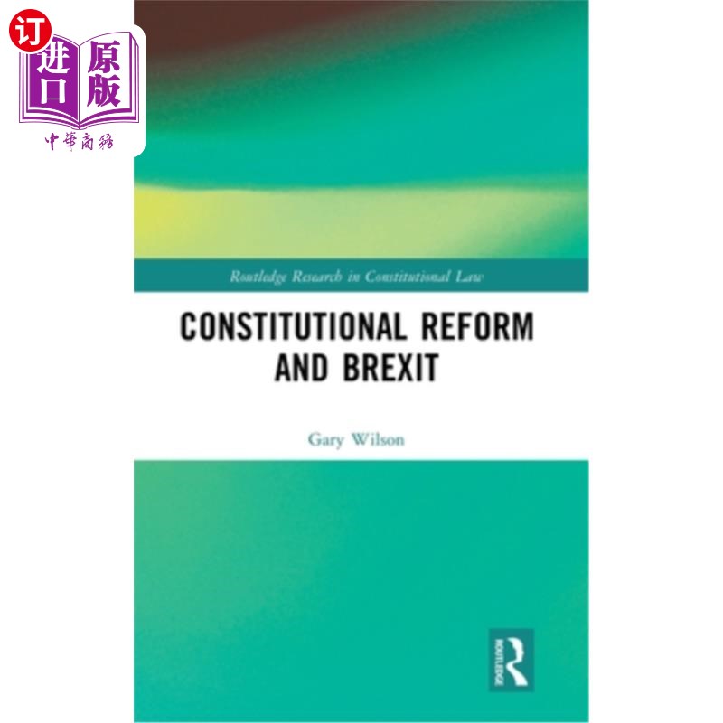海外直订Constitutional Reform and Brexit 宪法改革与英国脱欧