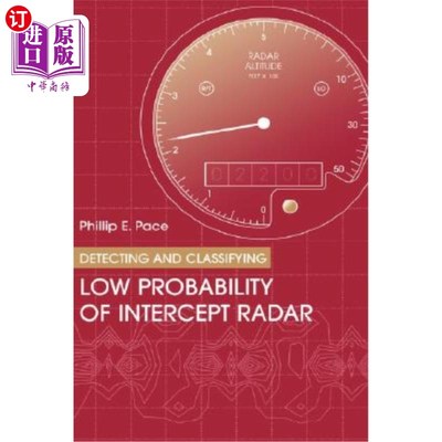海外直订Detecting & Classifying Low Probability of Intercept Radar 低概率拦截雷达的探测与分类