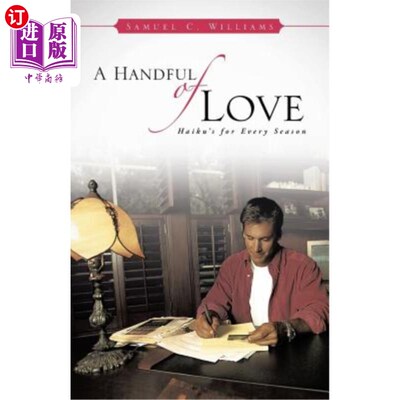 海外直订A Handful of Love: Haiku's for Every Season 爱的一把:每一季的俳句