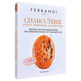 预售 熟食店 费朗迪烹饪艺术学院的食谱和技巧 英文原版 Charcuterie Recipes from Ferrandi School of Culinary Arts【中商原版?