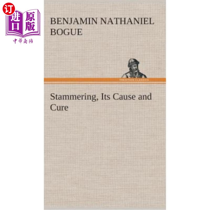 海外直订医药图书Stammering, Its Cause and Cure 口吃的原因及治疗