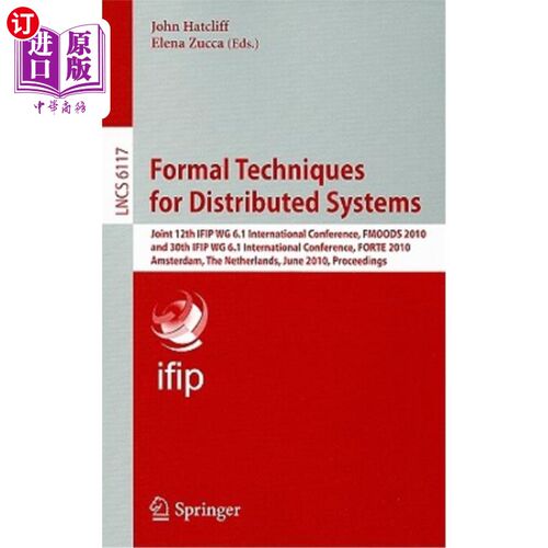 海外直订Formal Techniques for Distributed Systems: Joint 12th IFIP WG 6.1 International  分布式系统的形式化技术：第