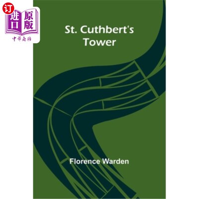 海外直订St. Cuthbert's tower 圣卡斯伯特塔