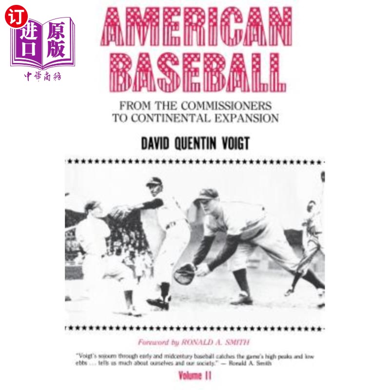 海外直订American Baseball: From the Commissioners to Continental Expansion 美国棒球:从委员到大陆扩张