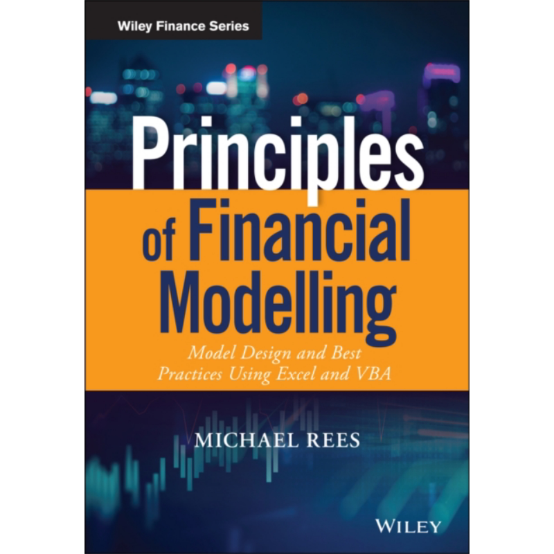 预售 财务建模原理 使用 Excel与 Vba进行模型设计与实践 Principles Of Financial Modelling 英文原版 Michael Rees【中商原版】