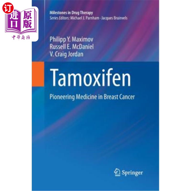 海外直订医药图书Tamoxifen: Pioneering Medicine in Breast Cancer 他莫昔芬:乳腺癌的先驱药物