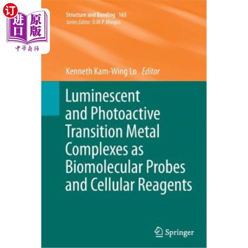 海外直订Luminescent and Photoactive Transition Metal Complexes as Biomolecular Probes an 作为生物分子探针和细胞试剂 - 实物图