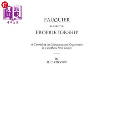 海外直订Fauquier During the Proprietorship 福基尔在独资期间