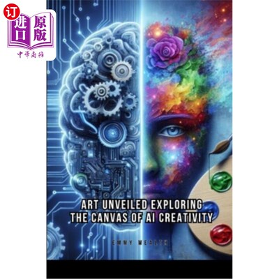 海外直订AI-Powered Art: Blurring the Lines Between Creator and Machine 人工智能艺术：模糊创造者和机器之间的界限