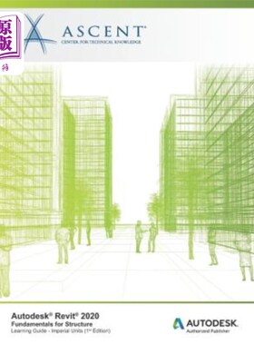 海外直订Autodesk Revit 2020: Fundamentals for Structure (Imperial Units): Autodesk Autho Autodesk R