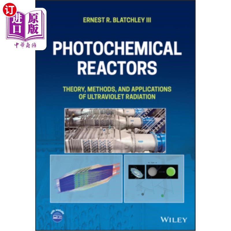 预售海外直订Photochemical Reactors: Theory, Methods, and Applications of Ultraviolet Radiati光化学反应器:紫外辐射的理