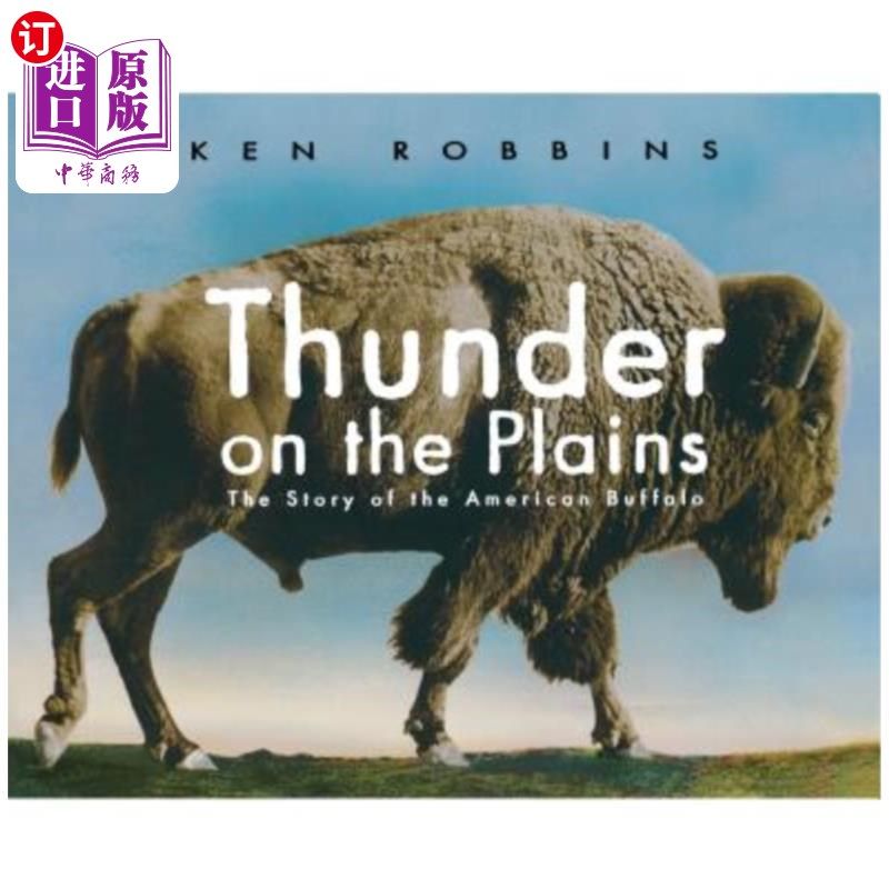 海外直订thunder on the plains: the story of the american buffalo
